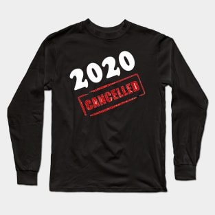 2020 canceled Long Sleeve T-Shirt